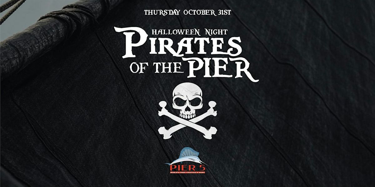 Pirates of the Pier - Halloween Night