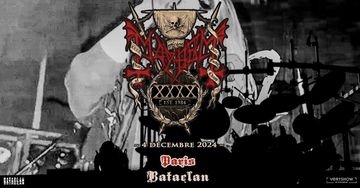 MAYHEM \u2022 Bataclan \u2022 Paris