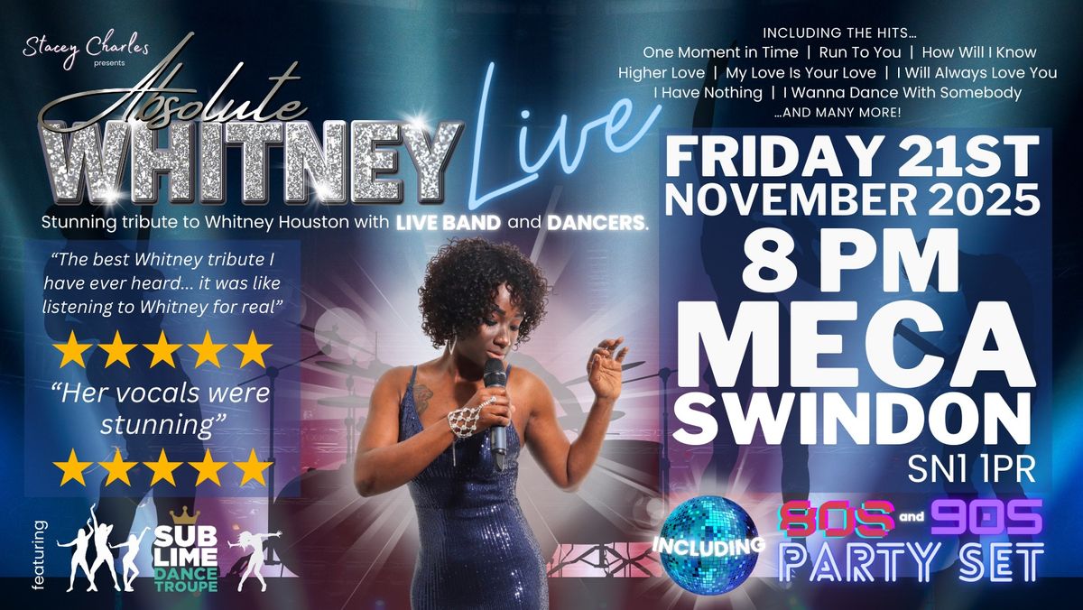 Absolute WHITNEY LIVE at MECA (Swindon, Wiltshire, UK) - Friday 21st November 2025 8pm