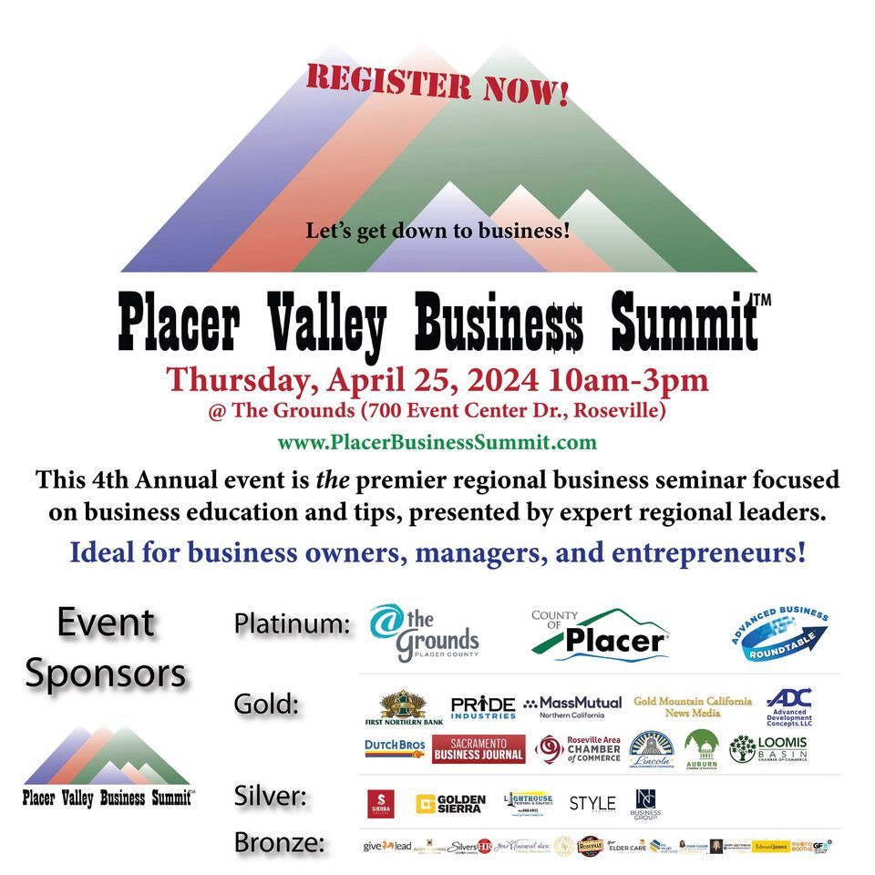 Placer Valley Business Summit (4th annual) - THE premier regional business seminar!