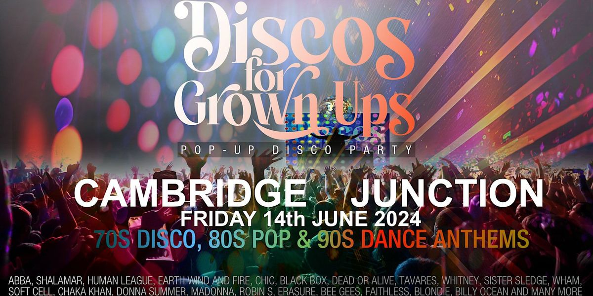 CAMBRIDGE Discos for Grown ups pop-up 70s 80s 90s disco party!
