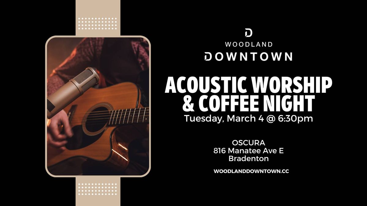 ACOUSTIC WORSHIP & COFFEE NIGHT