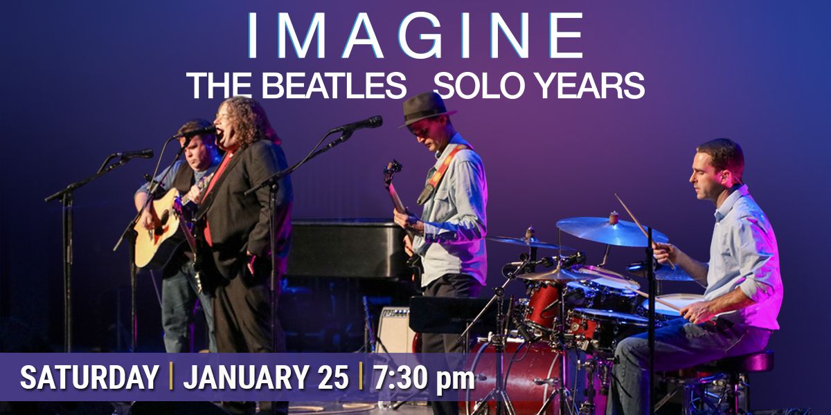 IMAGINE, The Beatles Solo Years