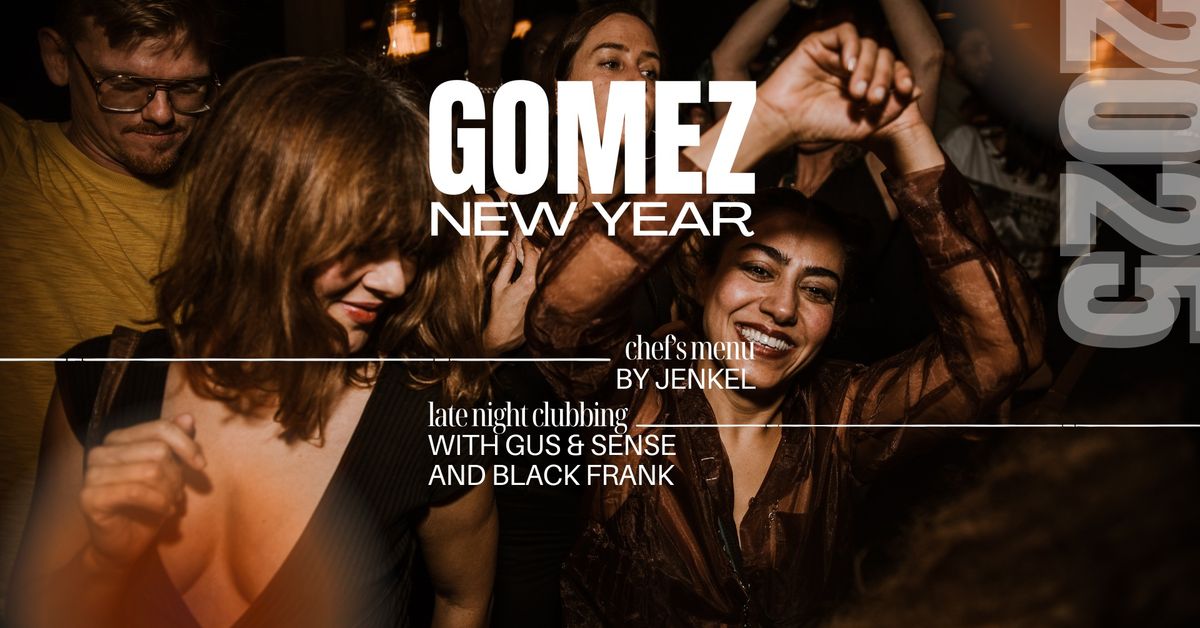 GOMEZ \ud83d\udcab NEW YEAR