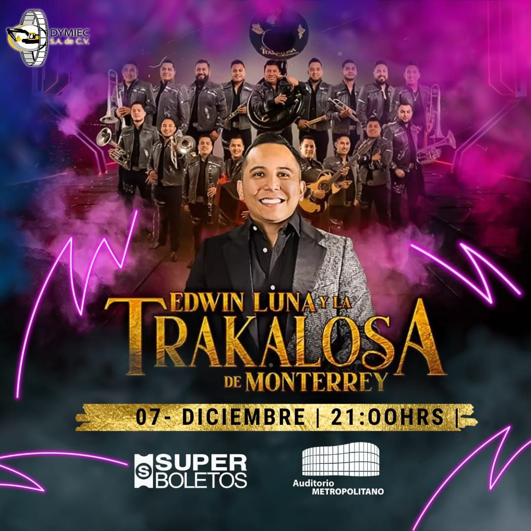 EDWIN LUNA Y LA TRAKALOSA DE MONTERREY