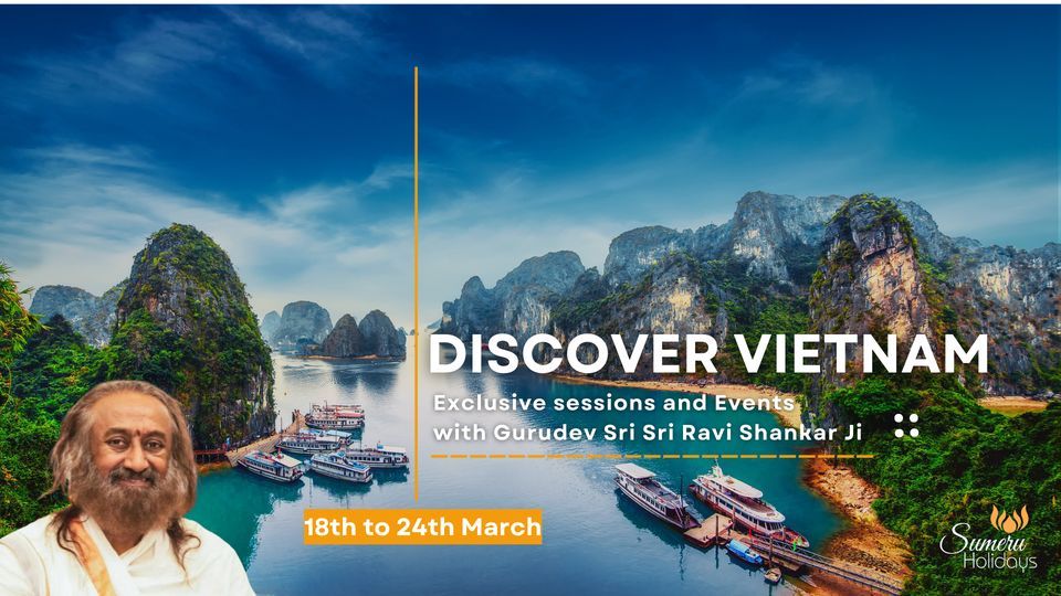 Discover Vietnam with Sri Sri Ravi Shankar Ji