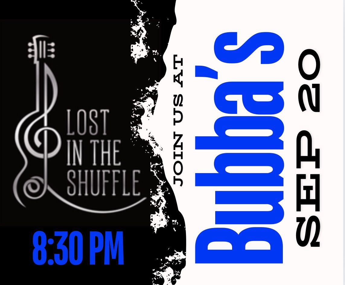 Lost In The Shuffle plays Bubba\u2019s