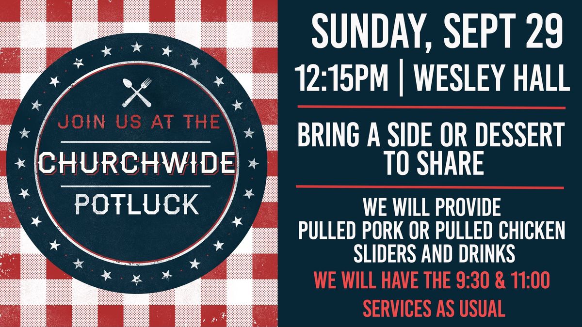 Churchwide Potluck Luncheon