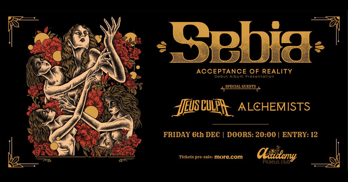 SEBIA | DEBUT ALBUM PRESENTATION | Special Guests: DEUS CULPA + ALCHEMISTS