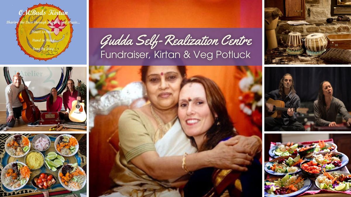 Gudda Self-Realization Centre Fundraiser Kirtan & Veg Potluck 