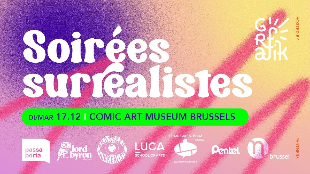 Soir\u00e9e Surr\u00e9aliste #3 @ Comic Art Museum Brussels