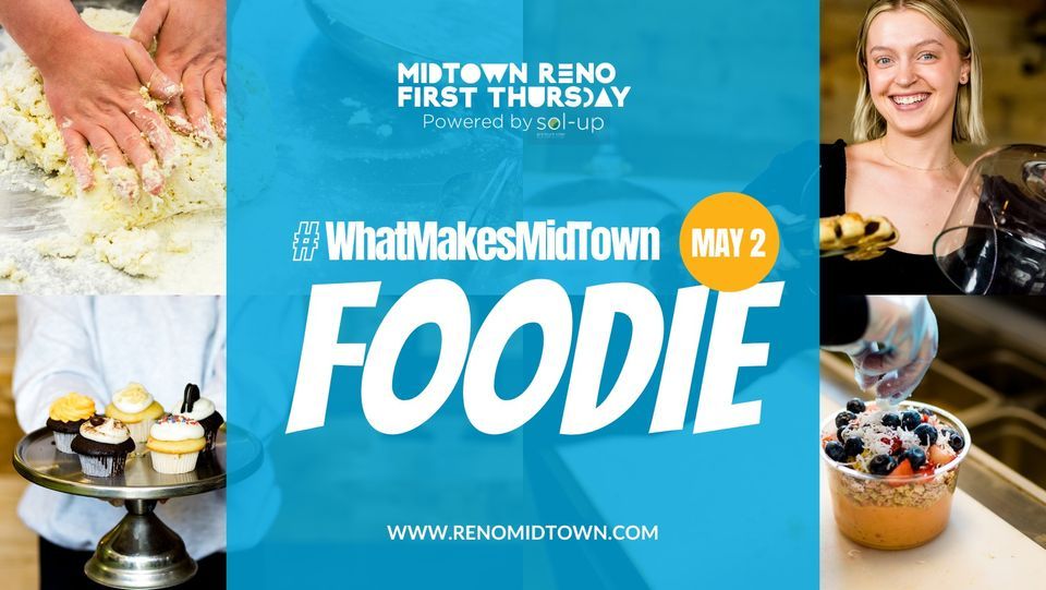First Thursday: #WhatMakesMidTownFoodie