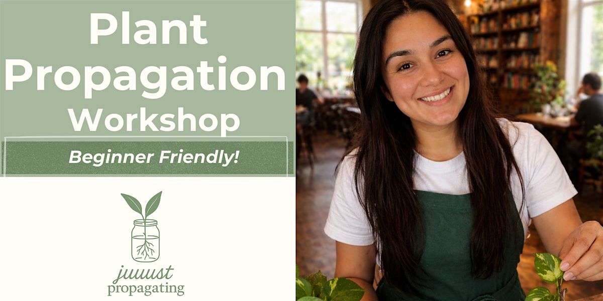 Learn to Propagate: Turn One Plant into Many (Beginner Friendly)