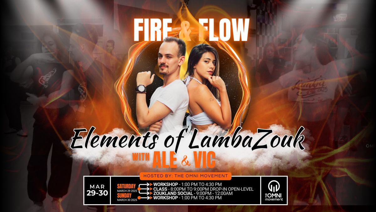 FIRE AND FLOW: Elements of LambaZouk with Ale & Vic!