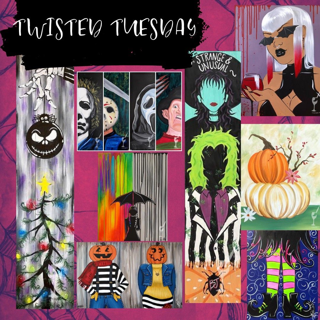 TWISTED TUESDAYS OF OCTOBER