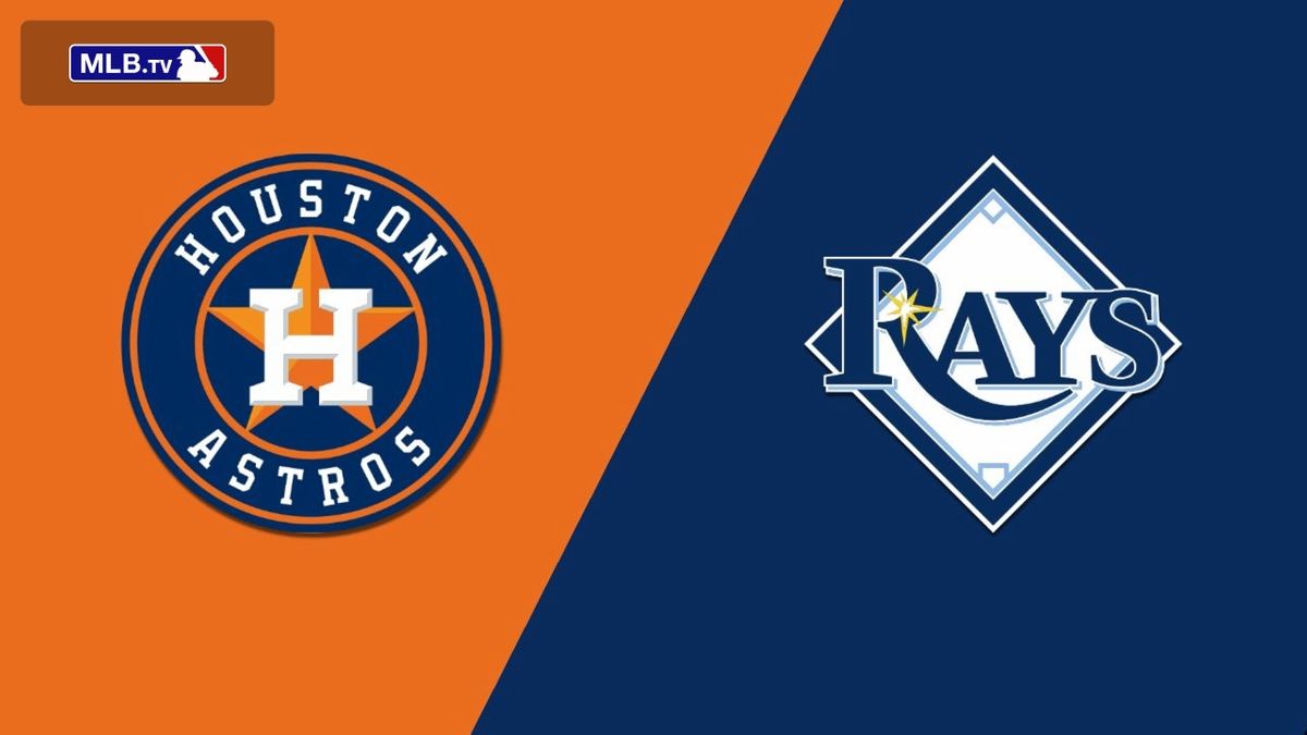 Tampa Bay Rays at Houston Astros
