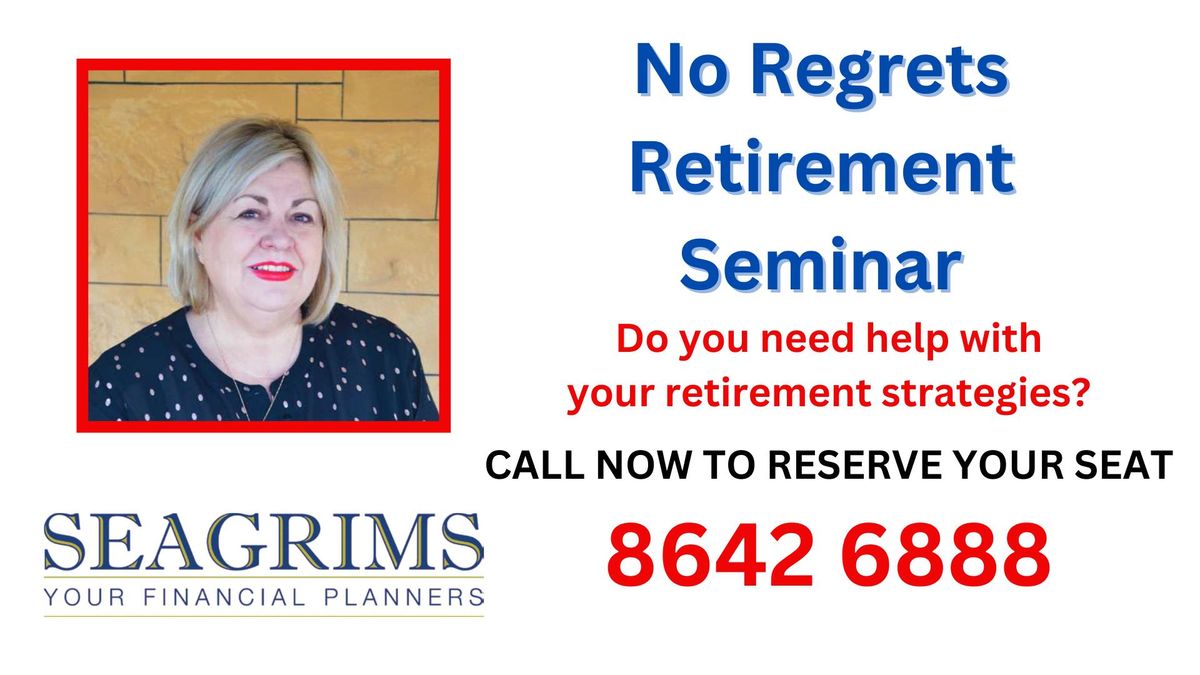 No Regrets Retirement Seminar