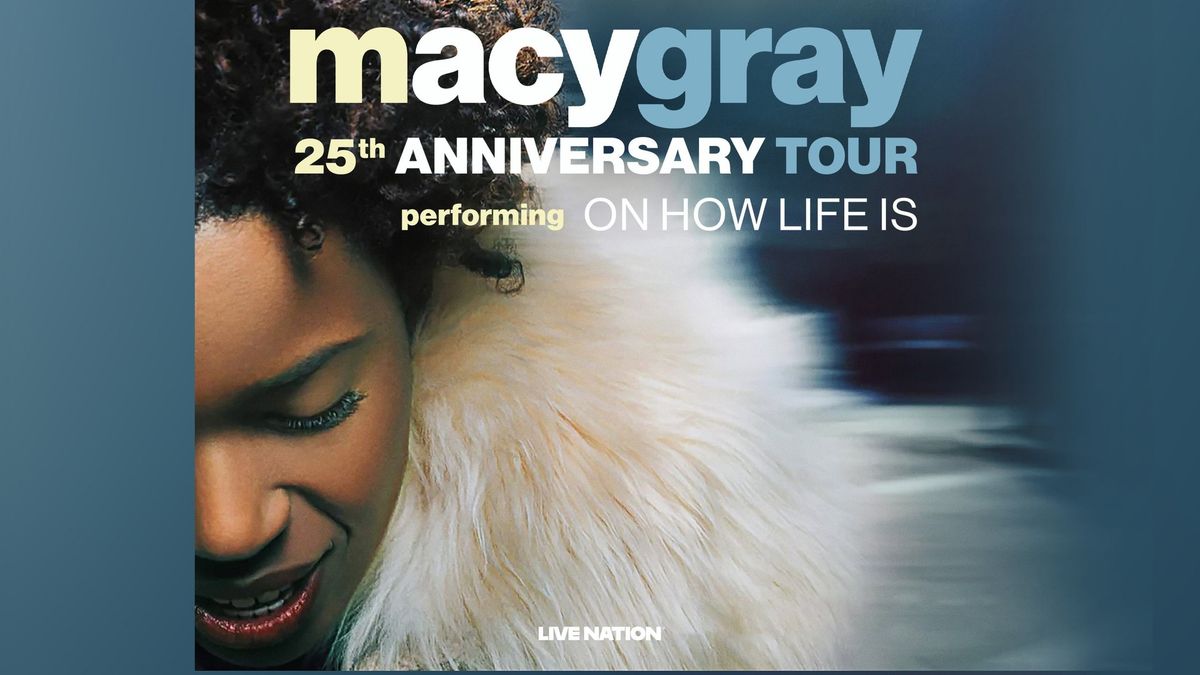 Macy Gray: On How Life Is 25th Anniversary Tour