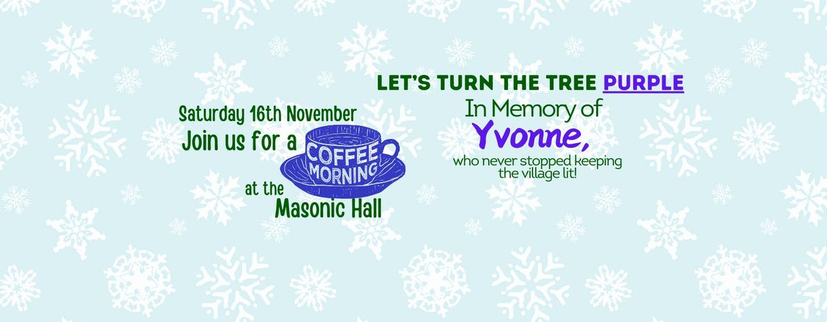 Coffee Morning - Lets turn the Tree Purple!