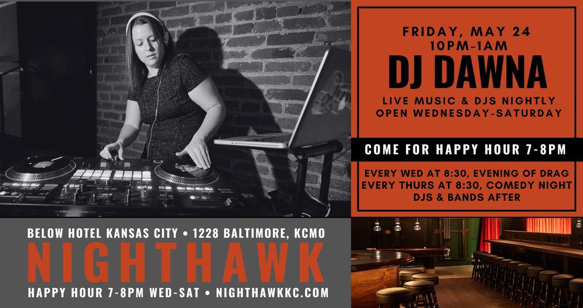 DJ Dawna at Nighthawk on Friday, May 24 at 10PM