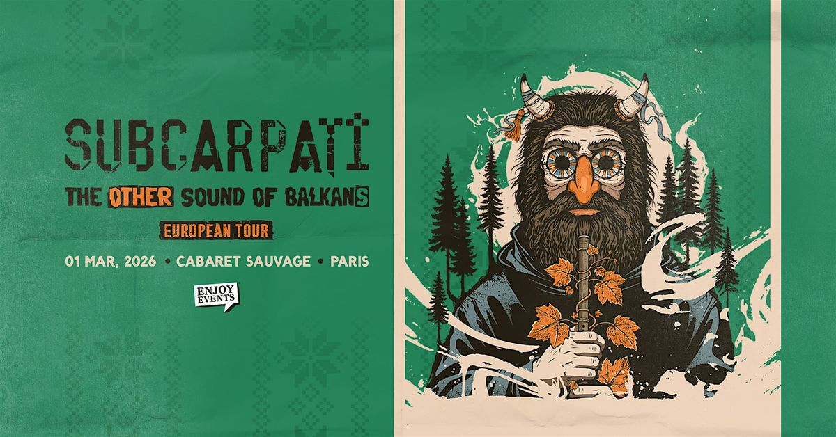 SUBCARPA\u021aI | PARIS (CABARET SAUVAGE) | 01.03.2026