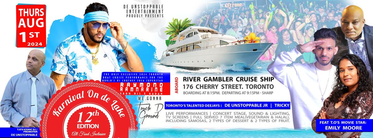 KARNIVAL ON DE LAKE boat cruise, feat Raymond Ramnarine from DIL E NADAN