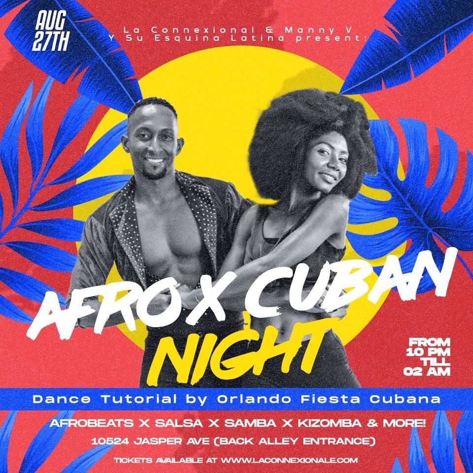 Afro x Cuban Nights with Live Music by Manny V & Dance Tutorials by Orlando Fiesta Cubana