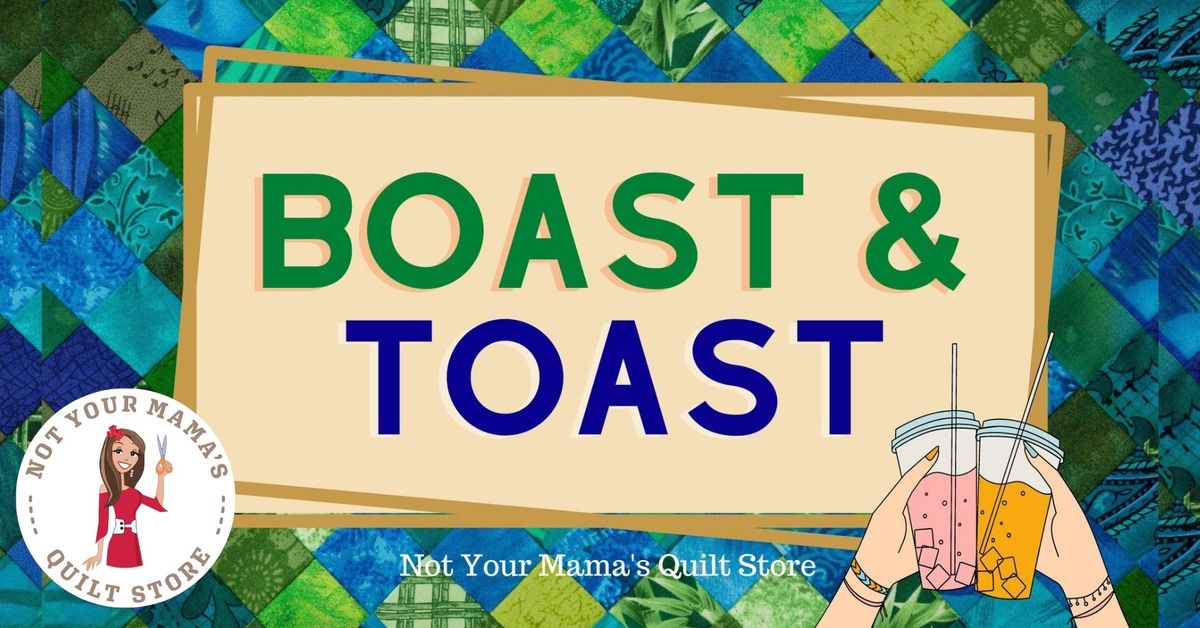 Boast & Toast