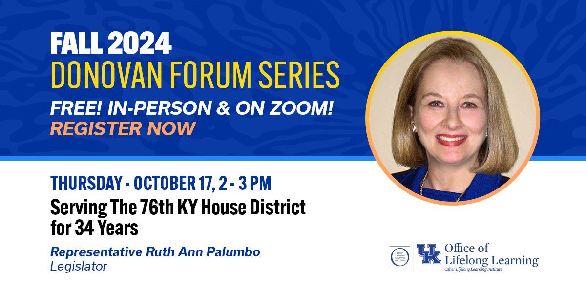 Fall 2024 Donovan Forum Series: Serving The 76th KY House District for 34 Years