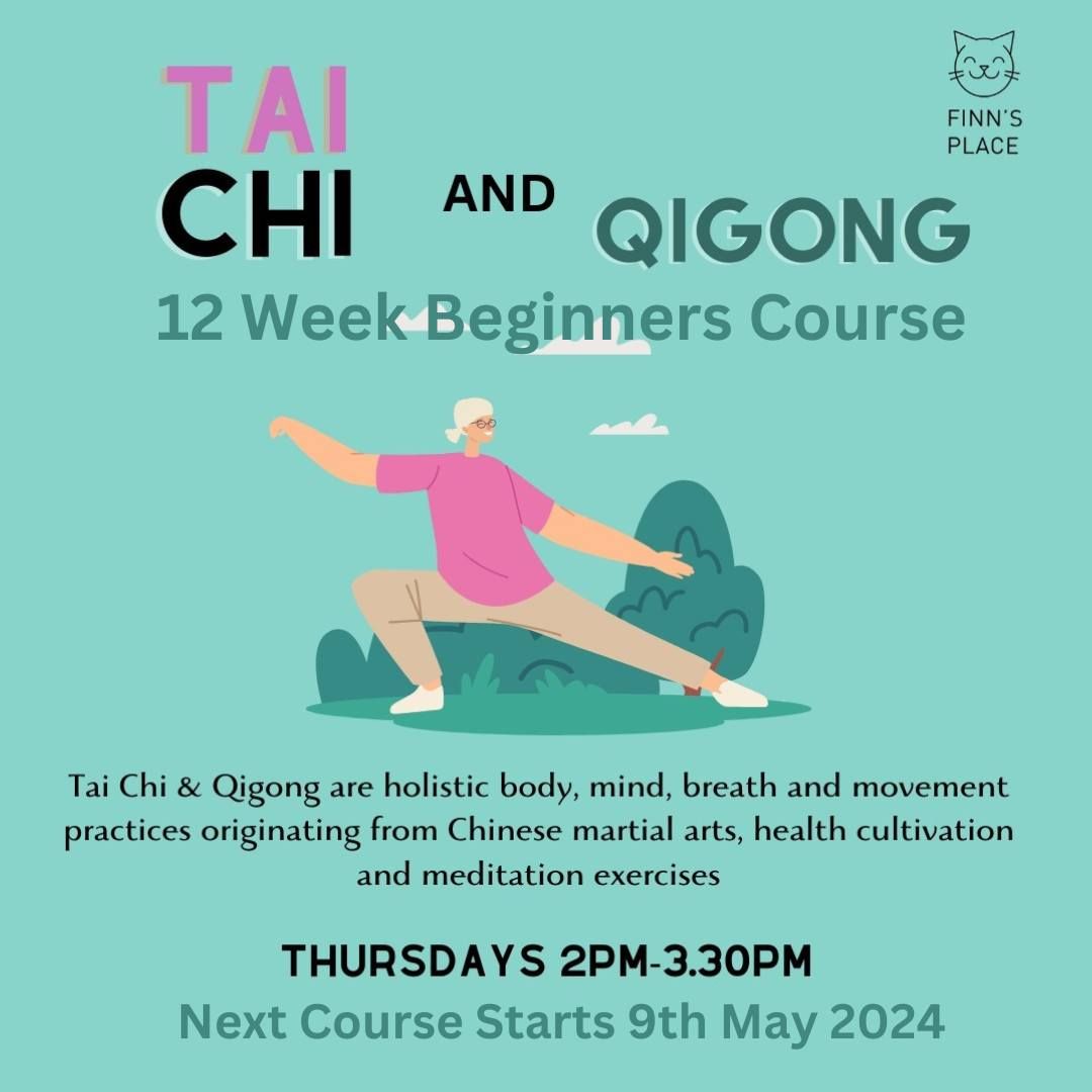 Tai Chi & Qigong - 12 Week Beginners Course (Finn's Place)