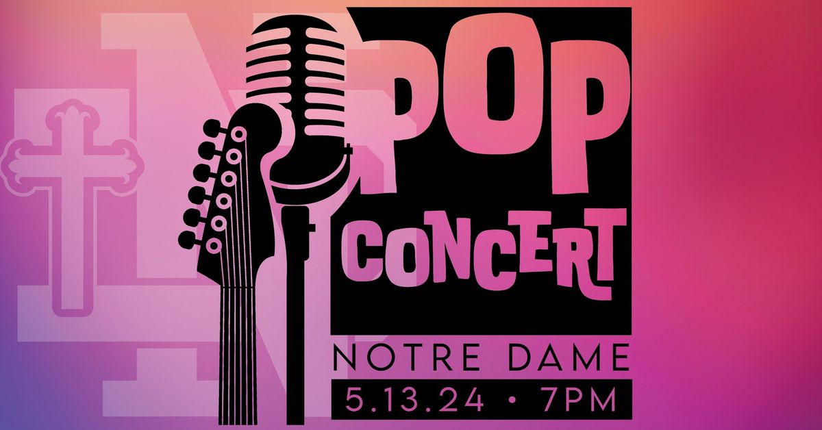 Notre Dame Pop Concert