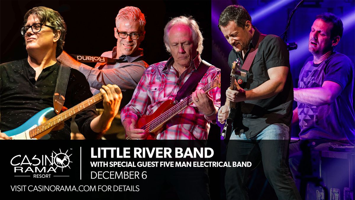 Little River Band With Special Guests Five Man Electrical Band