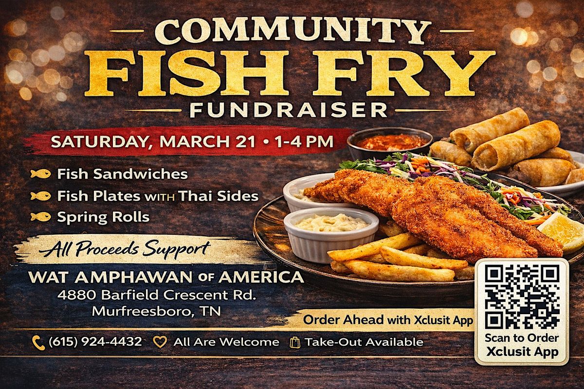 Community Fish Fry Fundraiser – Support Wat Amphawan Temple Roof Repair ...
