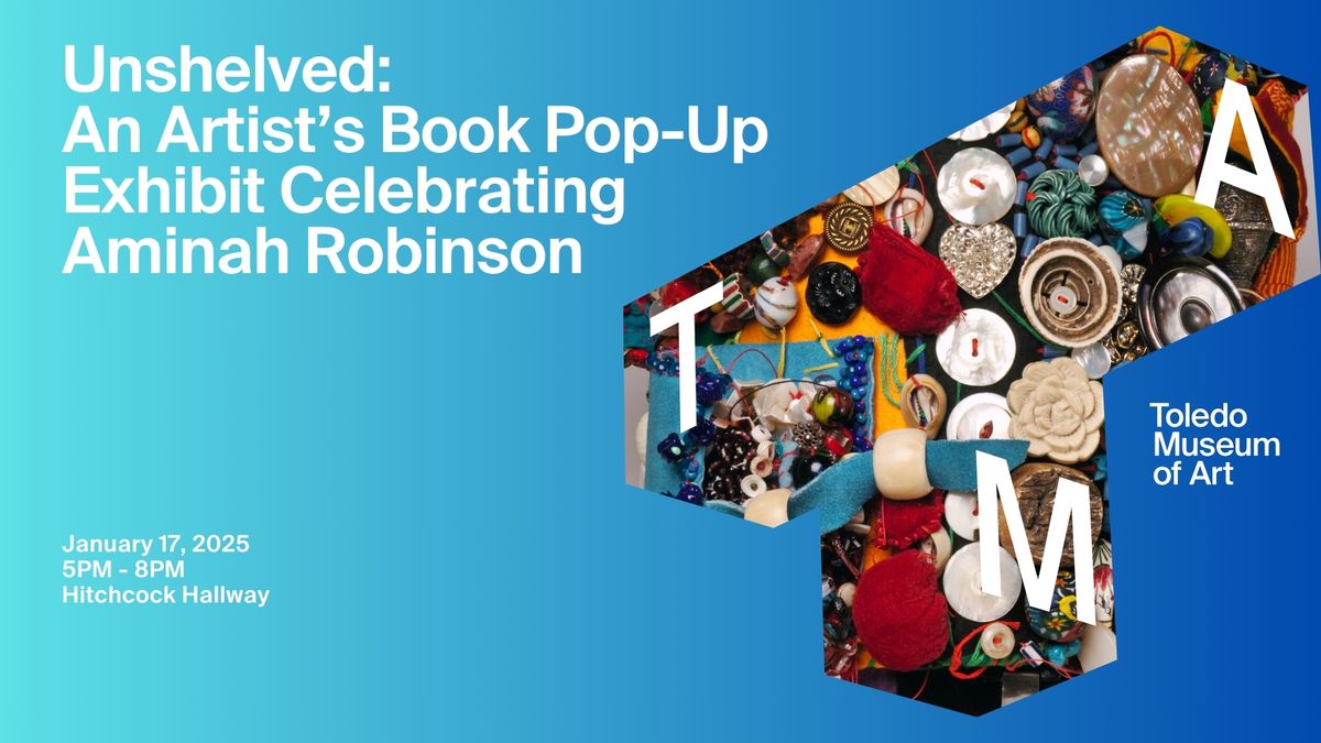 Unshelved: An Artist\u2019s Book Pop-Up Exhibit Celebrating Aminah Robinson