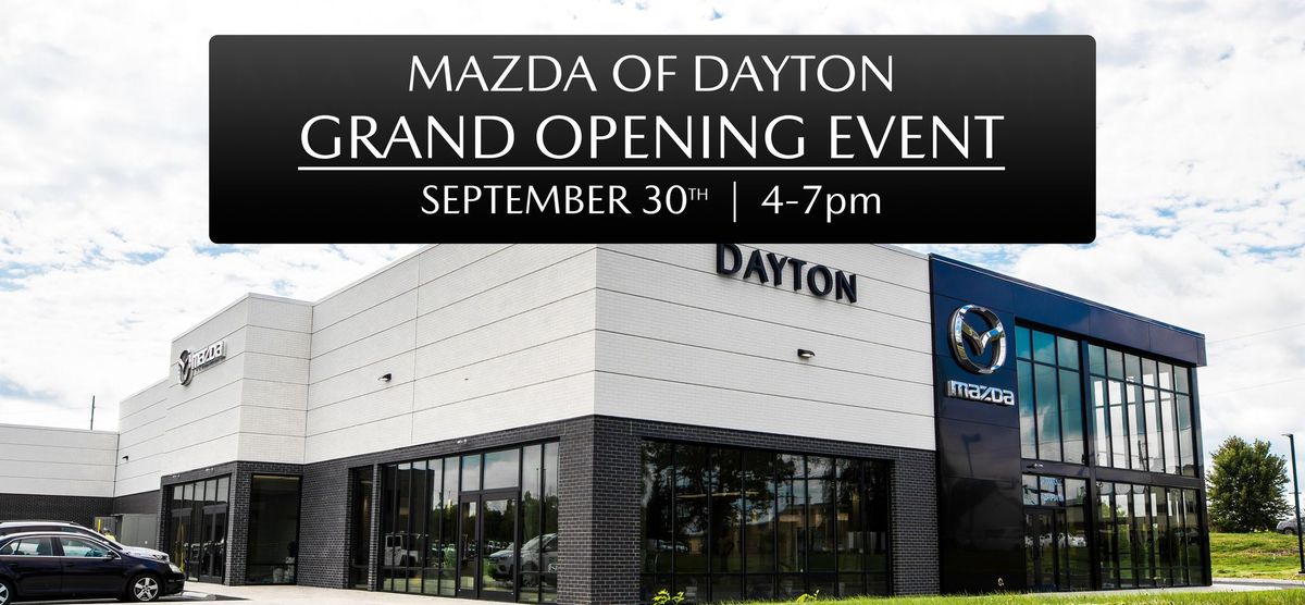 Mazda of Dayton Grand Opening Event