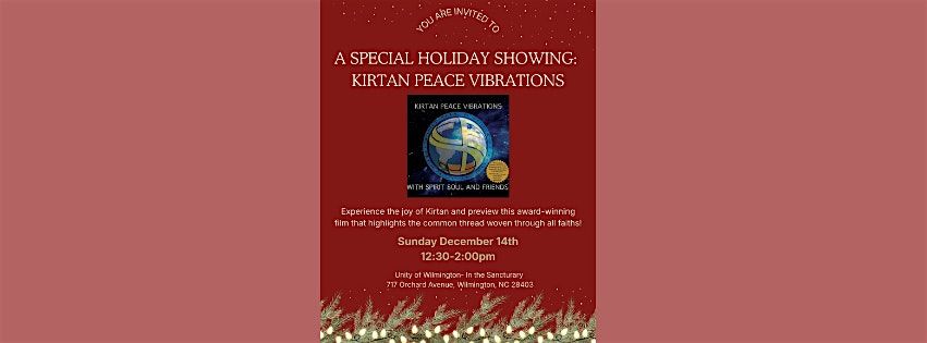 A Special Holiday Showing:  Kirtan Peace Vibrations