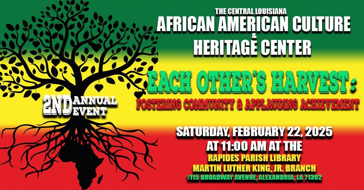 Central LA African American Culture & Heritage Center Presents Each Other's Harvest: Honoring Heroes