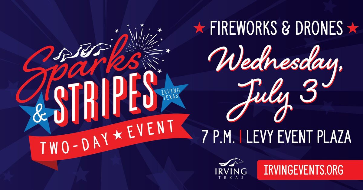 Sparks & Stripes Fireworks & Drones 