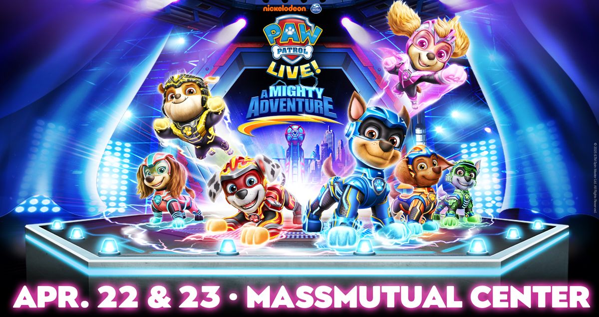 PAW Patrol Live! \u201cA Mighty Adventure\u201d