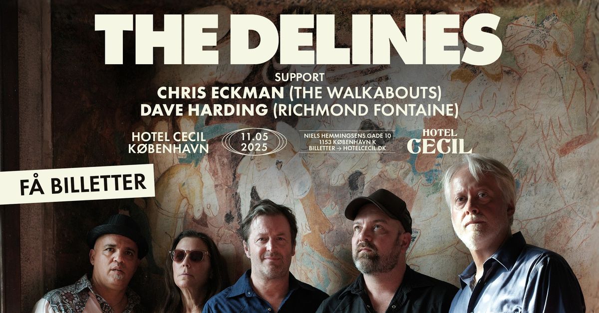 The Delines (US) + support: Chris Eckman & Dave Harding | Hotel Cecil, K\u00f8benhavn \u2013 F\u00c5 BILLETTER