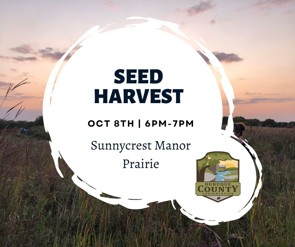 Seed Harvest Sunnycrest Manor