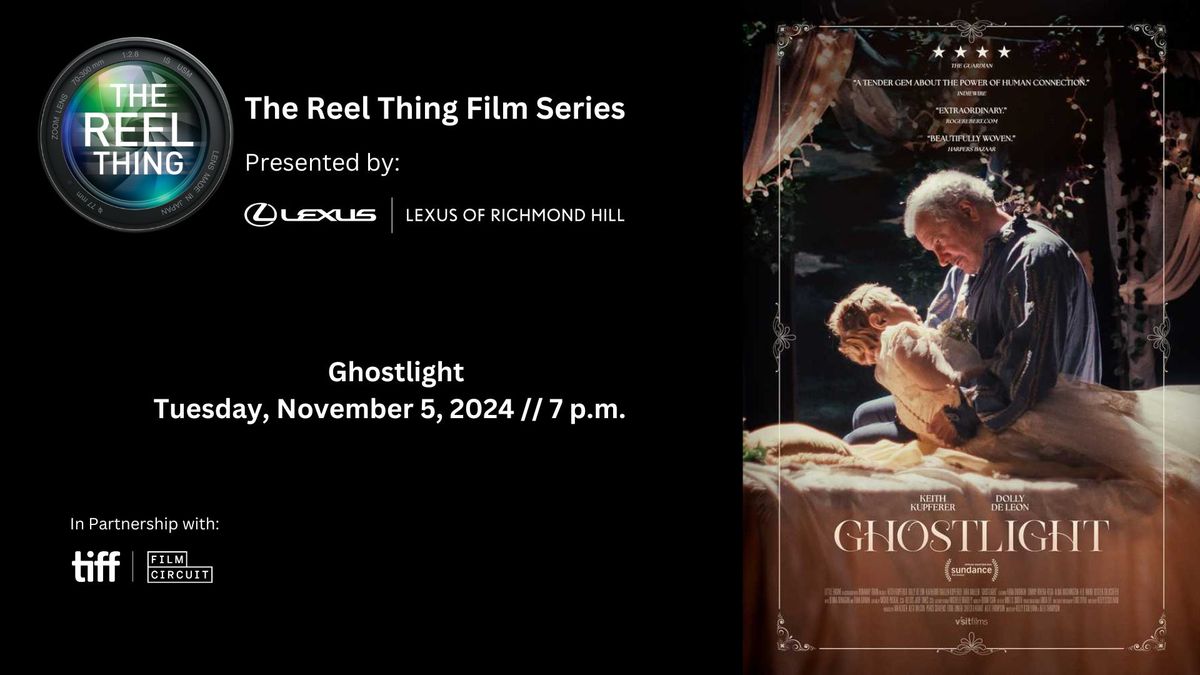 The Reel Thing Film Series Presents - Ghostlight