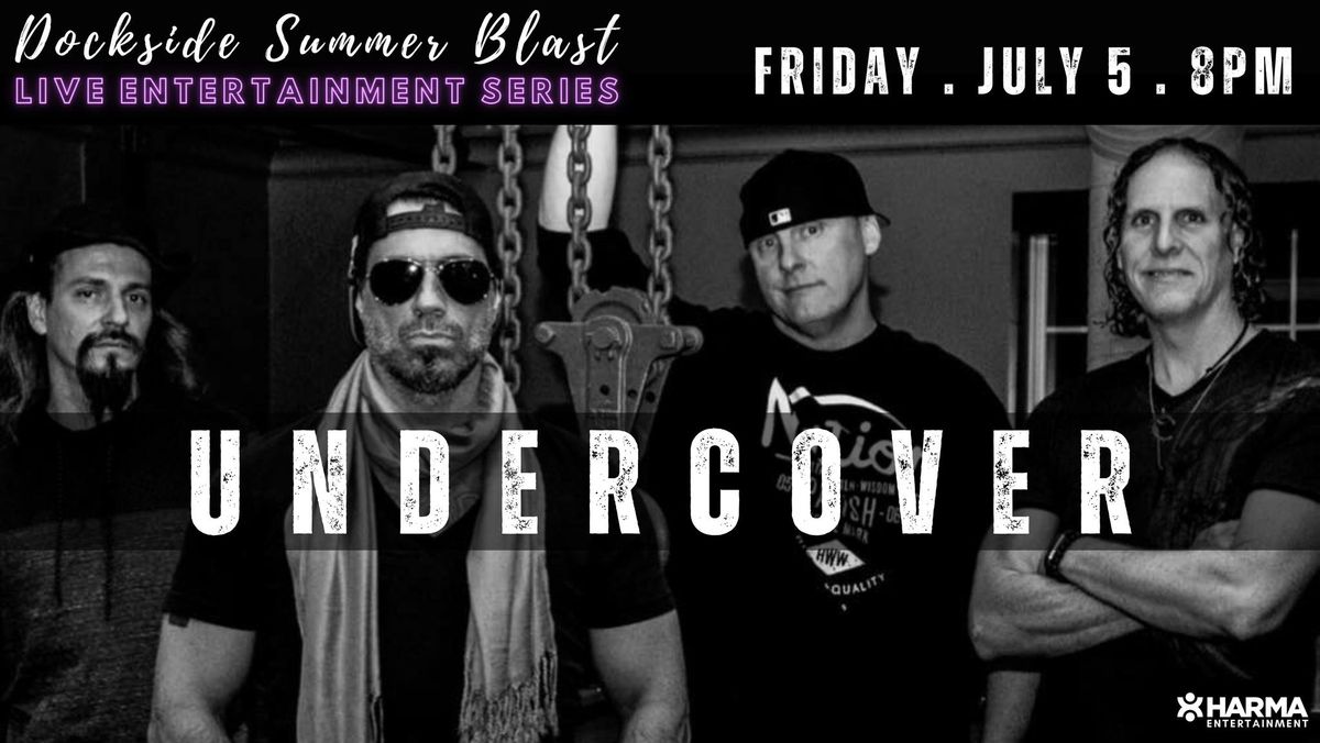 UNDERCOVER at Dockside 07.05.2024 