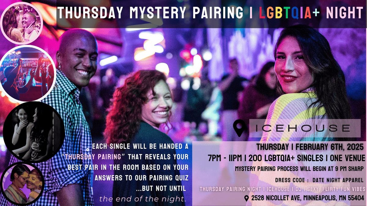 Thursday | LGBT+ Mystery Pairing Event @ ICEHOUSE Minneapolis