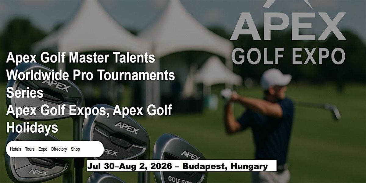 Golf Master Talents Apex Tours Global Fame & Prices in Budapest, Hungary