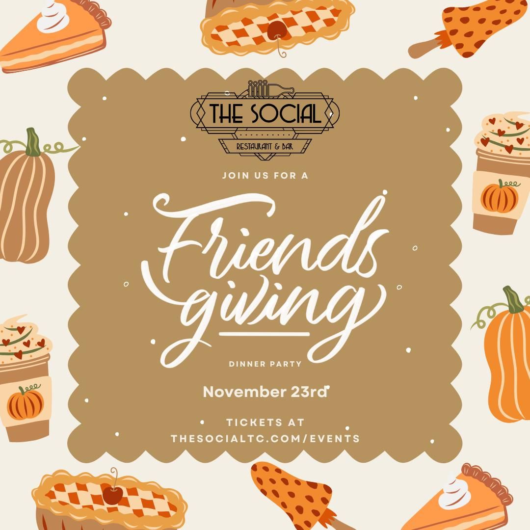 Friendsgiving Feast at The Social!