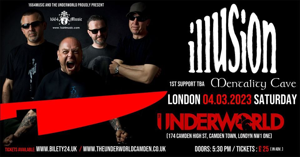 ILLUSION at The Underworld - London