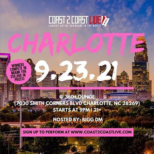 Coast 2 Coast LIVE Showcase Charlotte - Artists Win $50K In Prizes