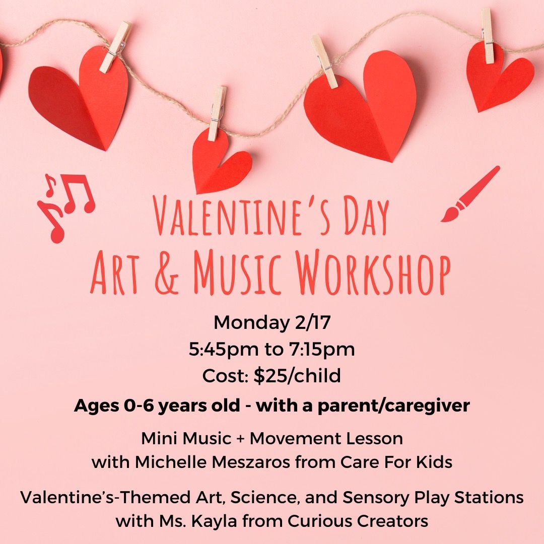 Valentine's Day Art and Music Workshop