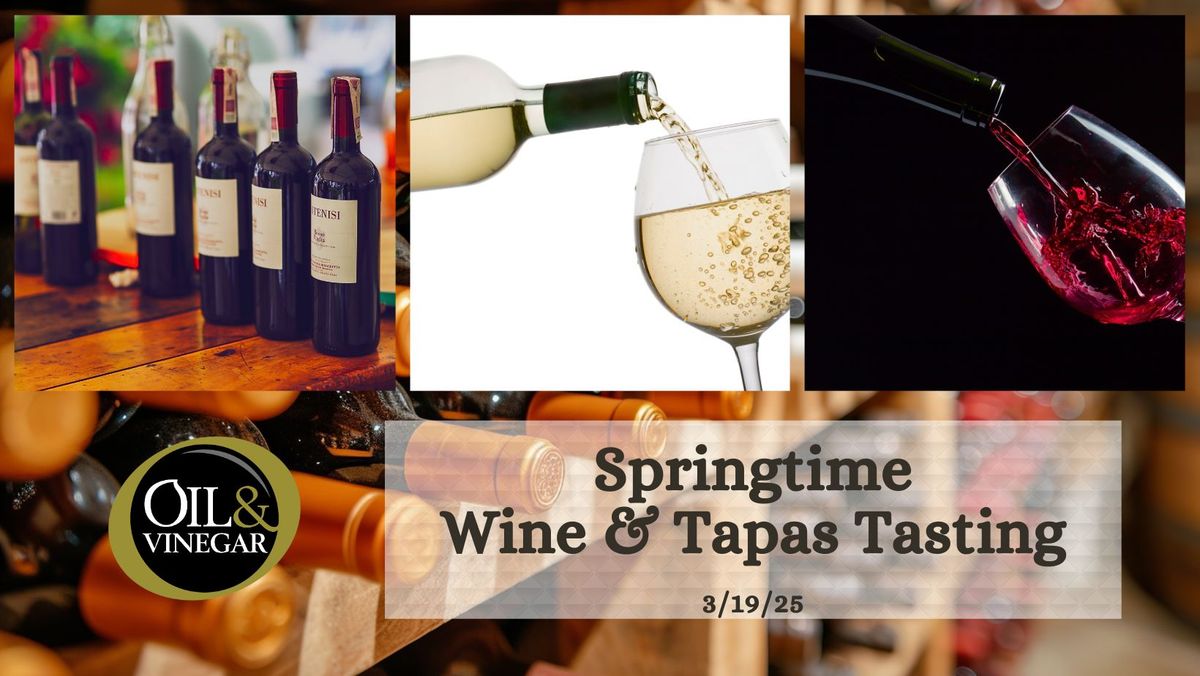 \u201cFlavors of Spring: Wine & Tapas Tasting Experience\u201d